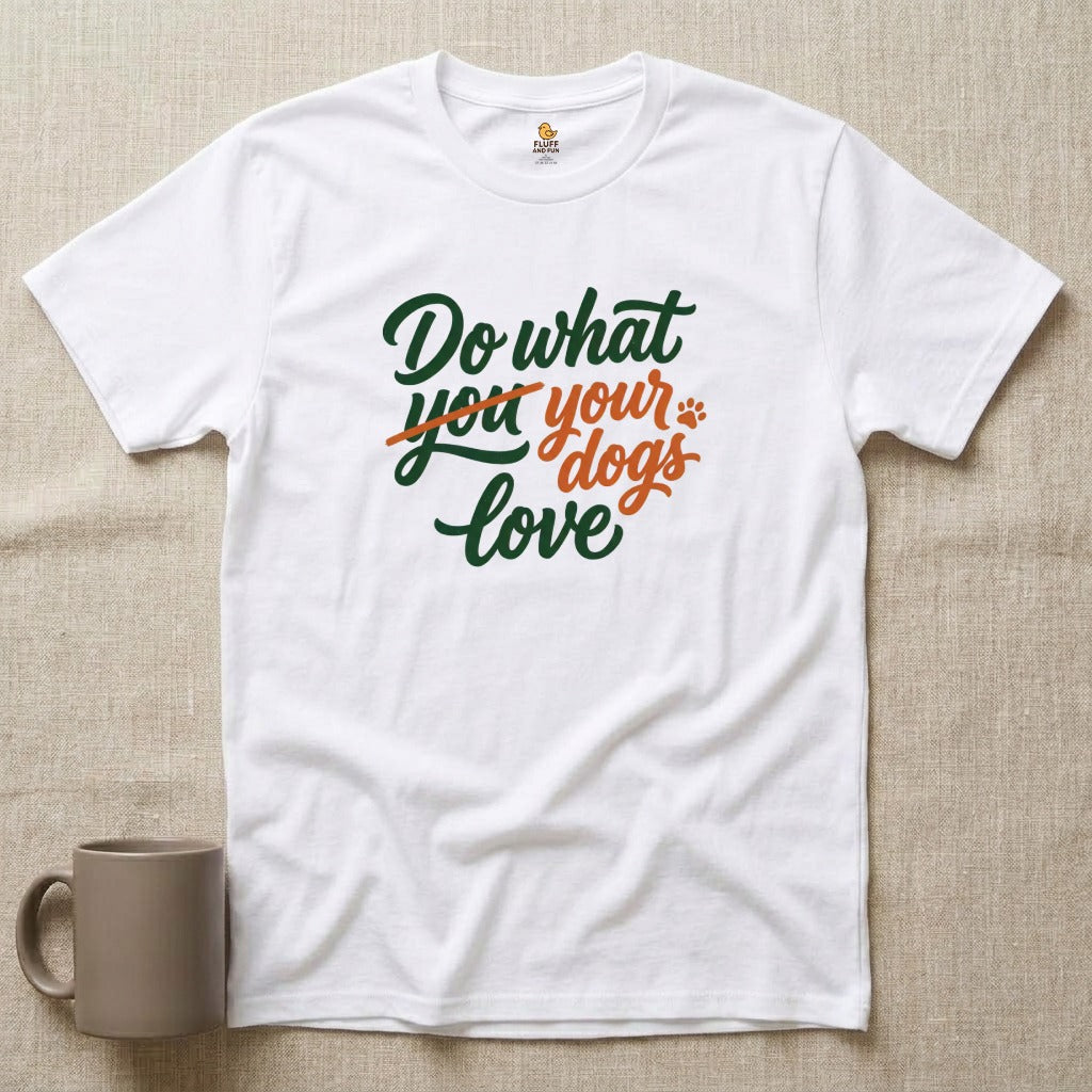 Do What Your Dog Loves