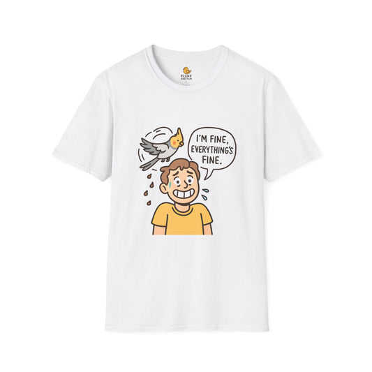 I'm Fine, Everything's Fine Cockatiel Shirt