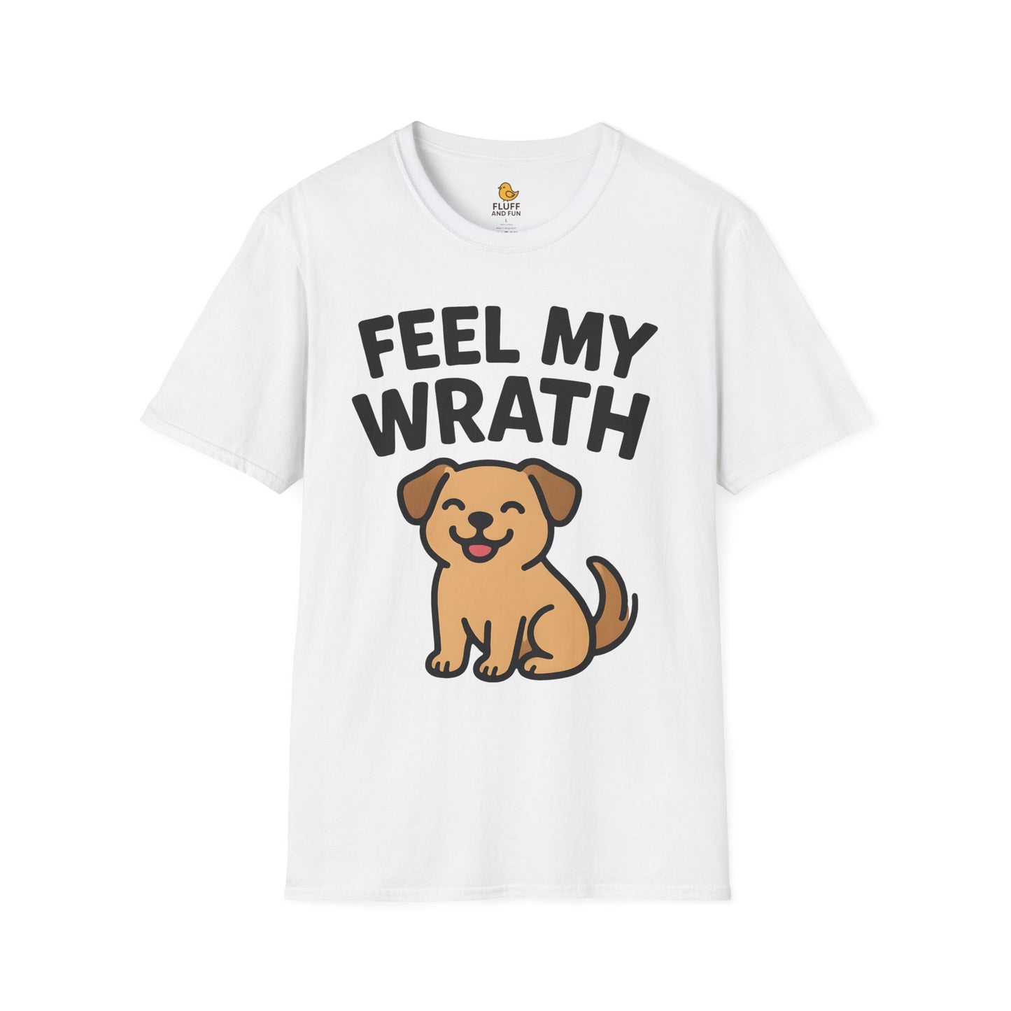Feel My Wrath Dog Shirt