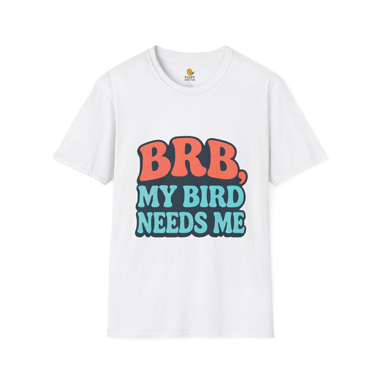 BRB, My Bird Needs Me