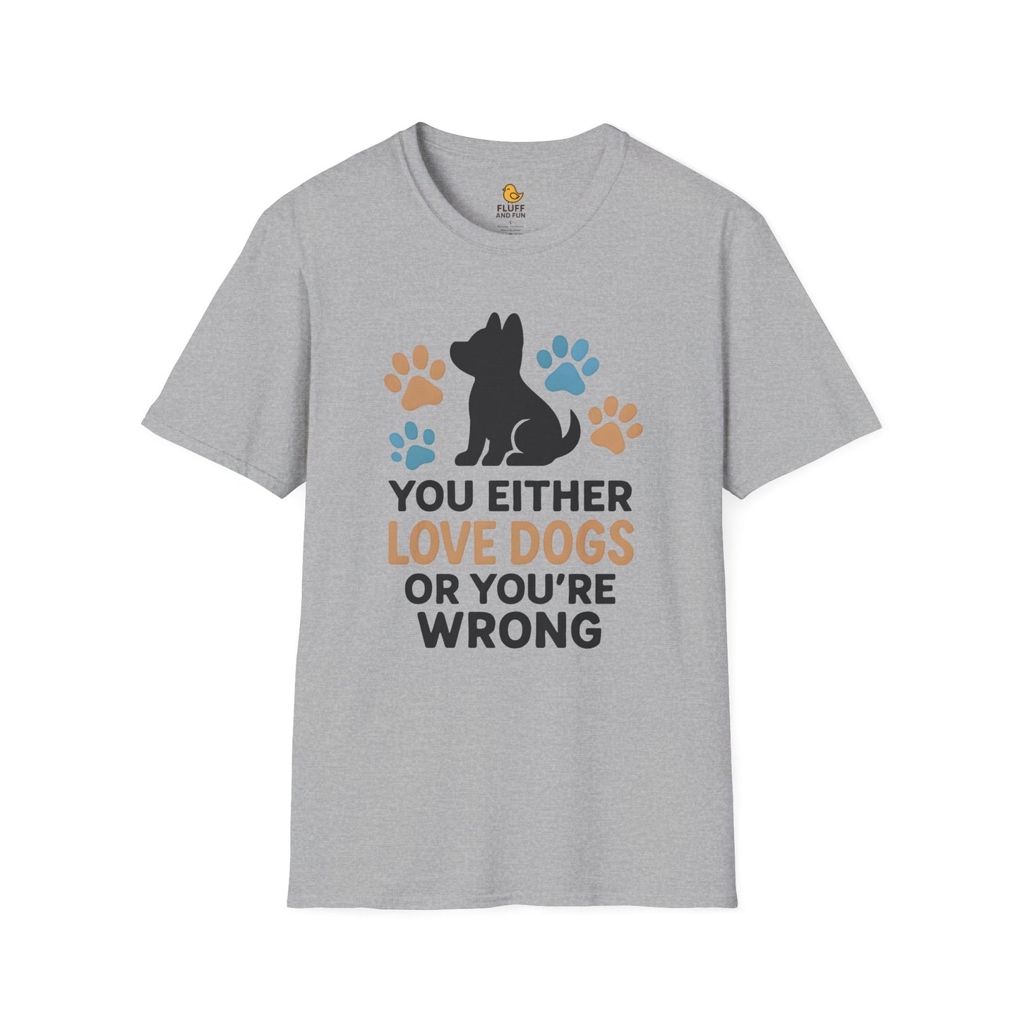 You Either Love Dogs or You're Wrong
