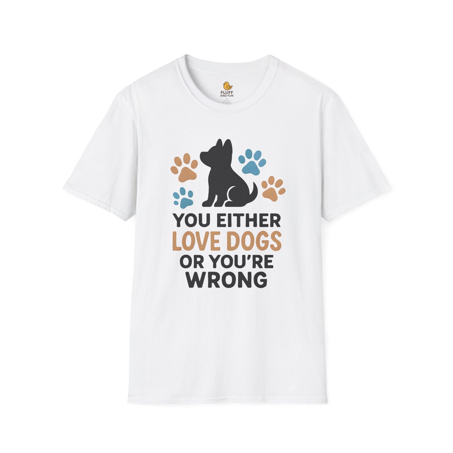 You Either Love Dogs or You're Wrong