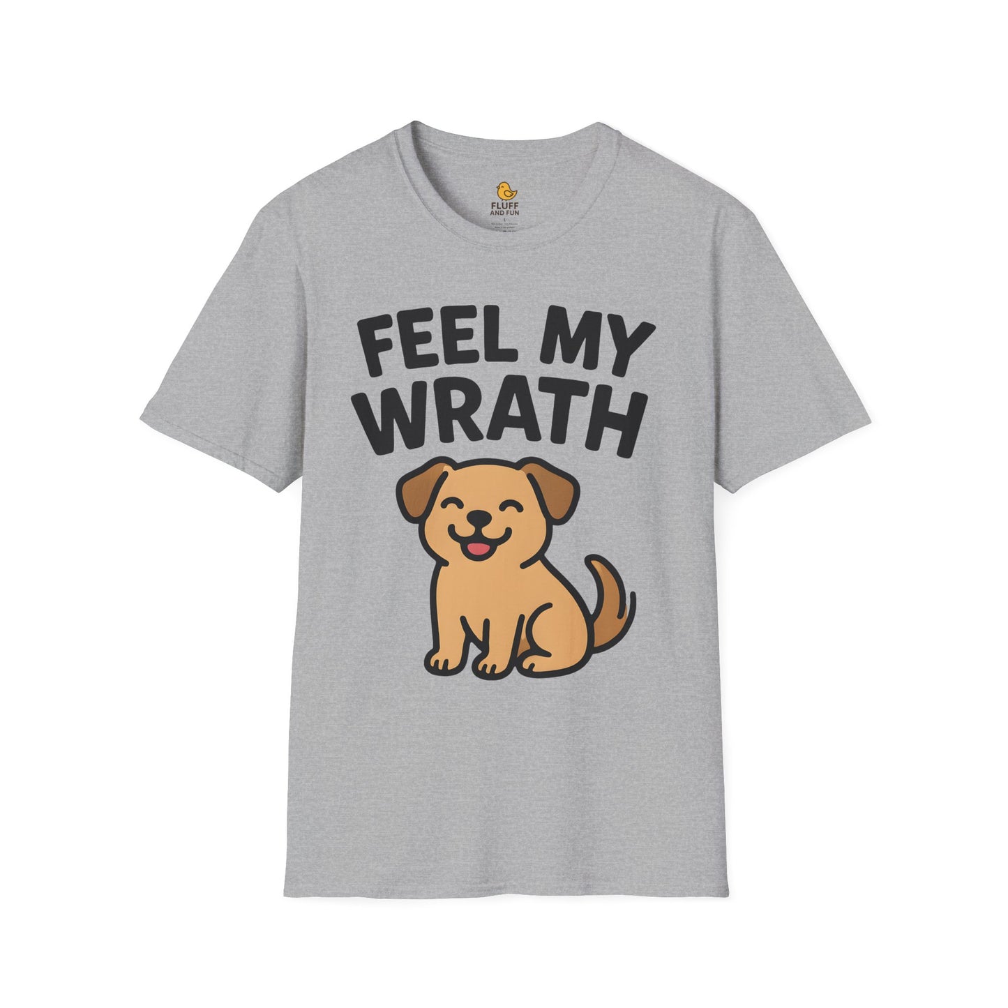 Feel My Wrath Dog Shirt