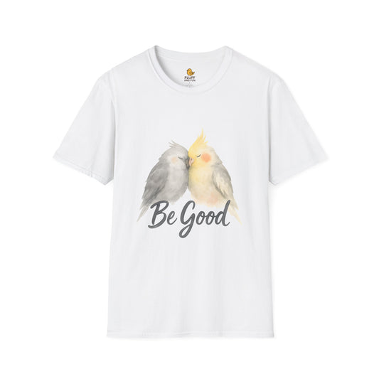 Be Good Cockatiel T-Shirt