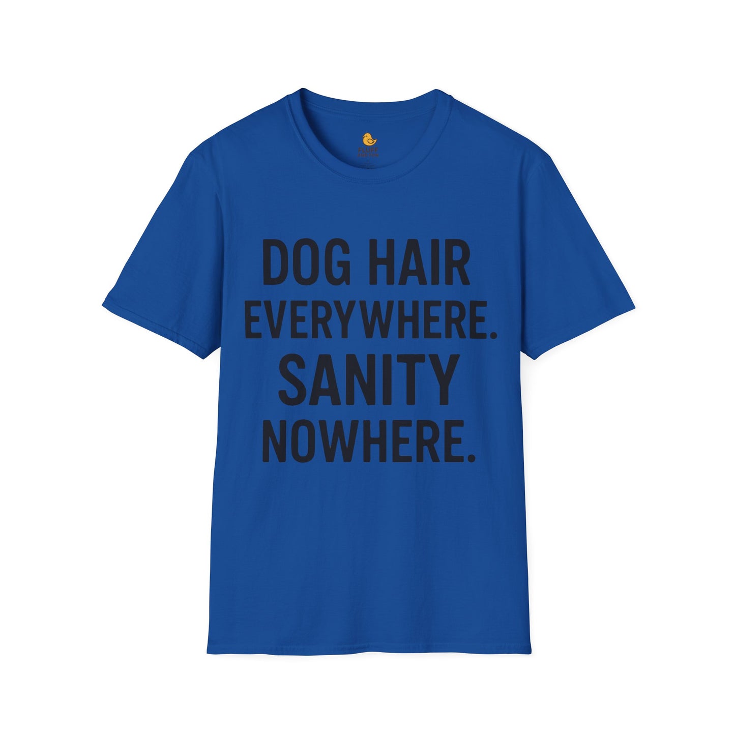 Dog Hair Everywhere, Sanity Nowhere
