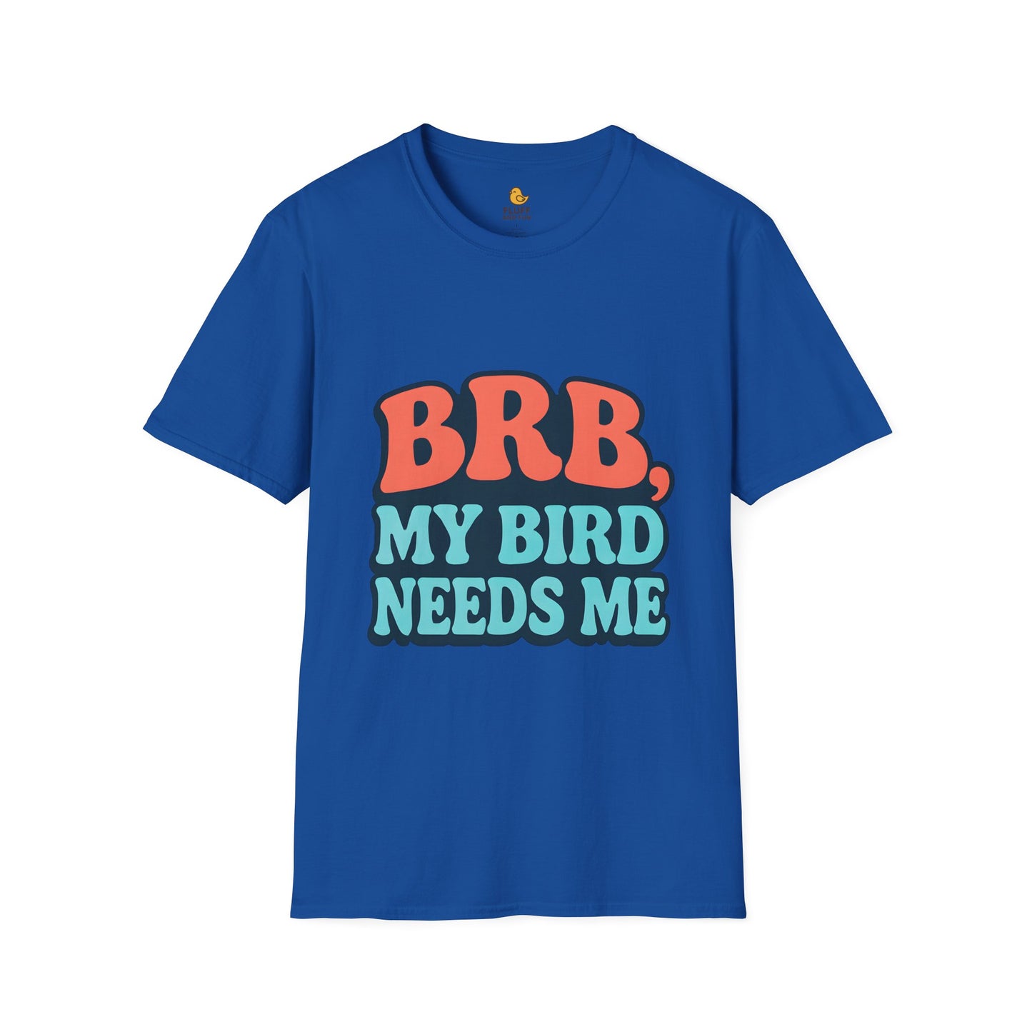 BRB, My Bird Needs Me