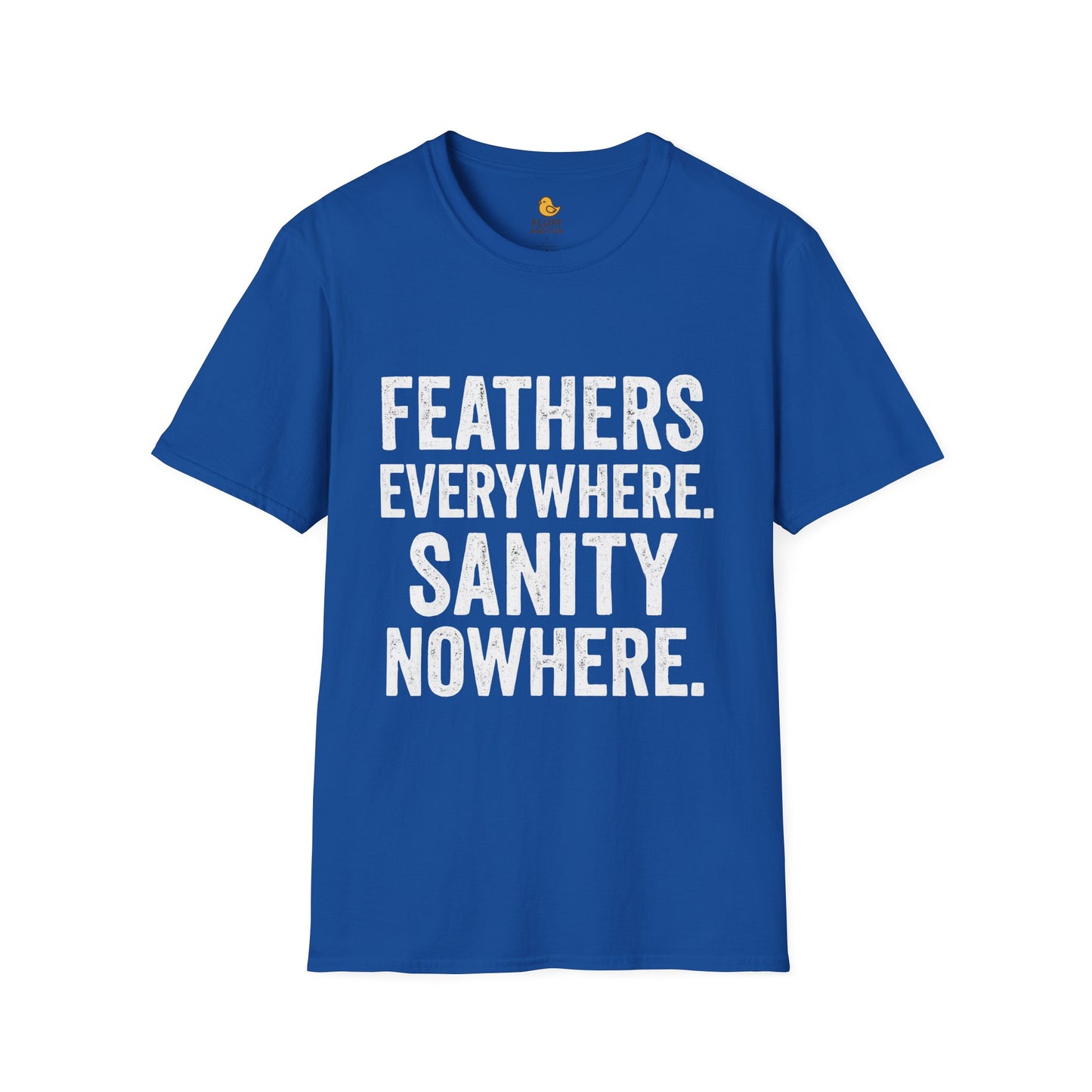 Feathers & Sanity Shirt