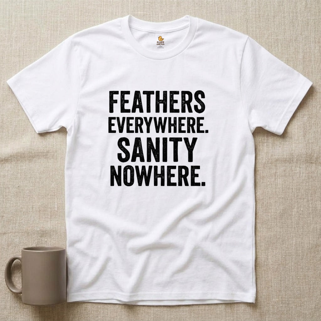 Feathers & Sanity Shirt