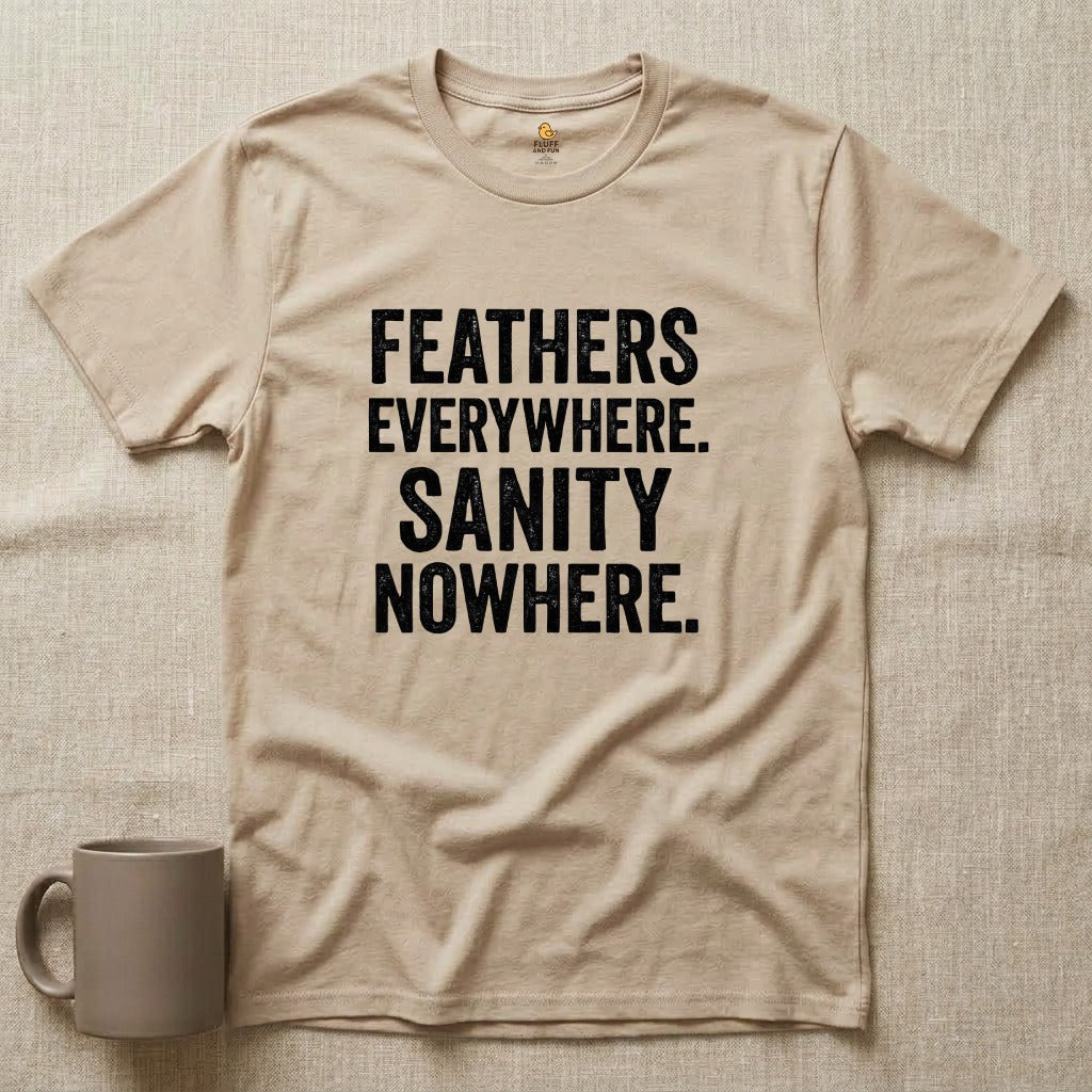 Feathers & Sanity Shirt