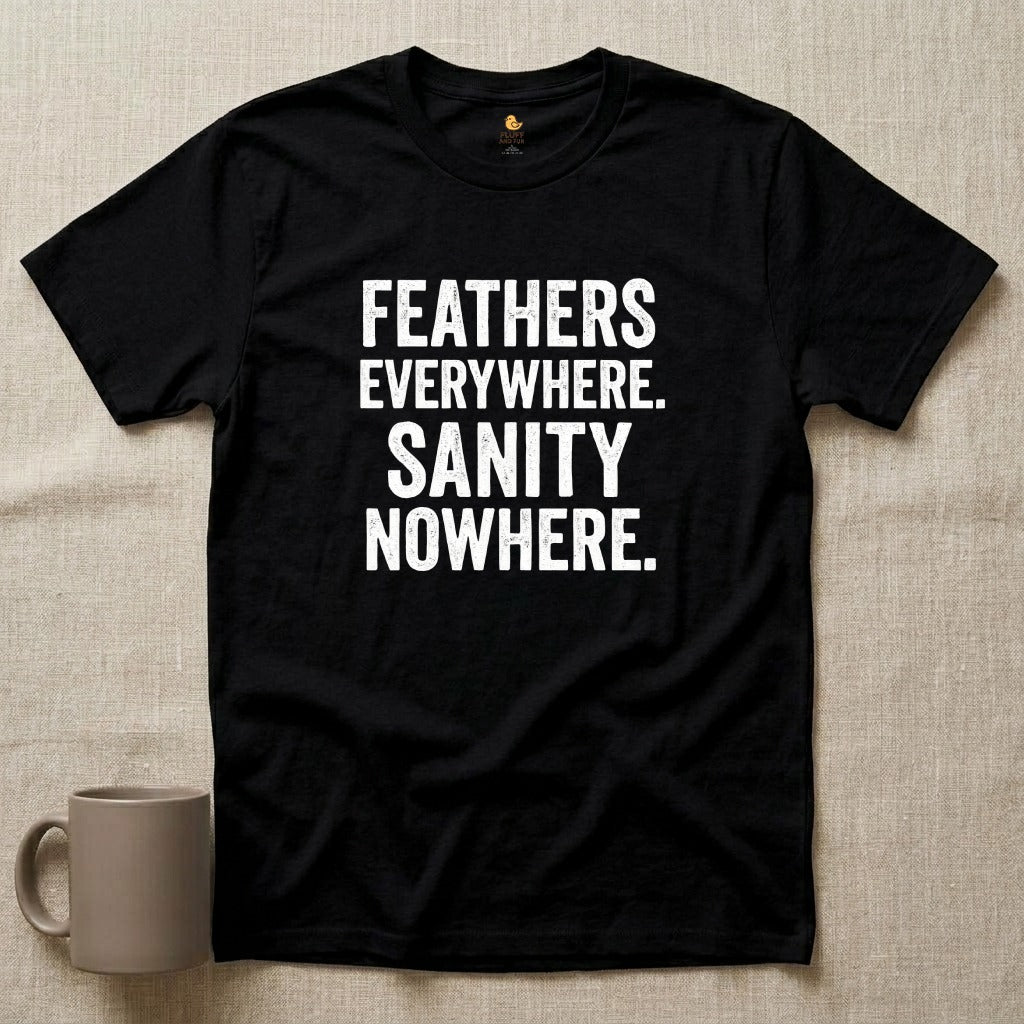 Feathers & Sanity Shirt