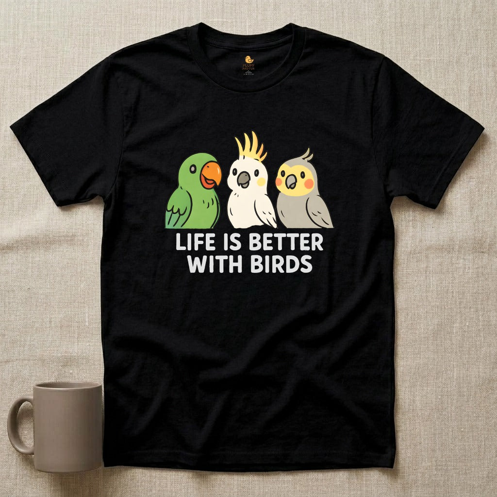 Life is Better with Birds