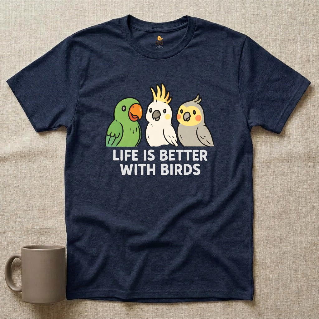 Life is Better with Birds