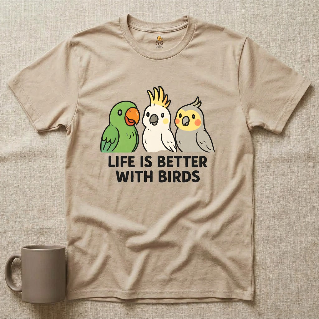 Life is Better with Birds