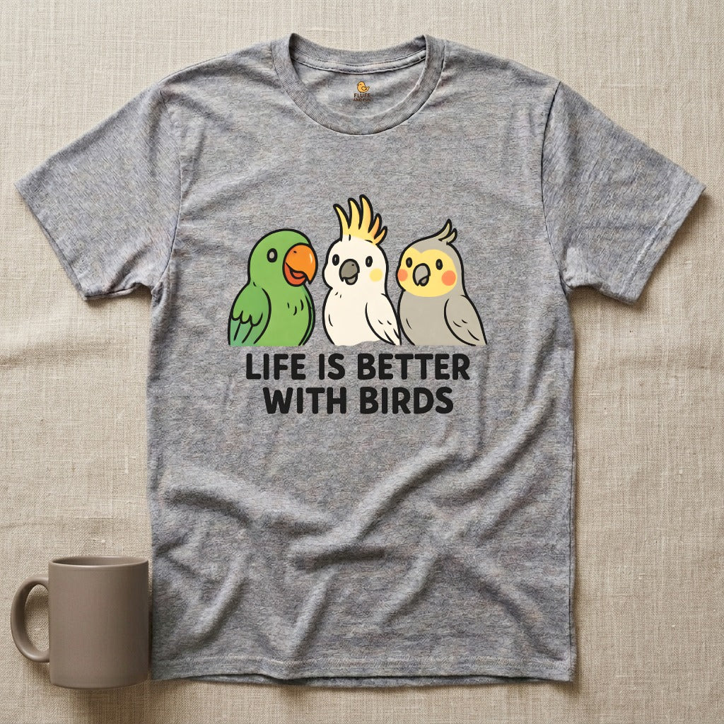 Life is Better with Birds