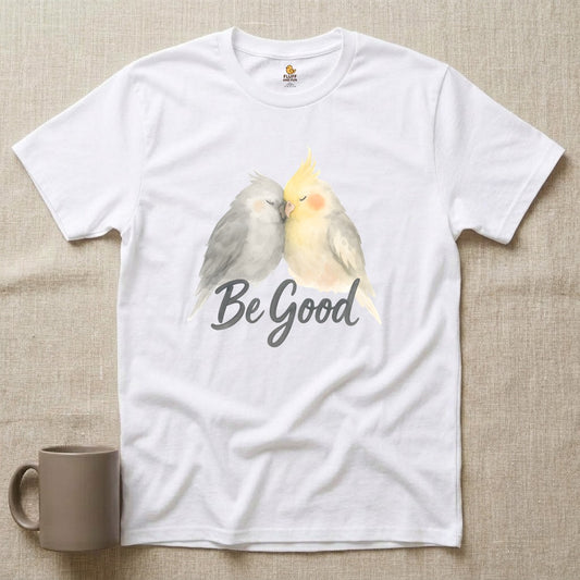 Be Good Cockatiel T-Shirt