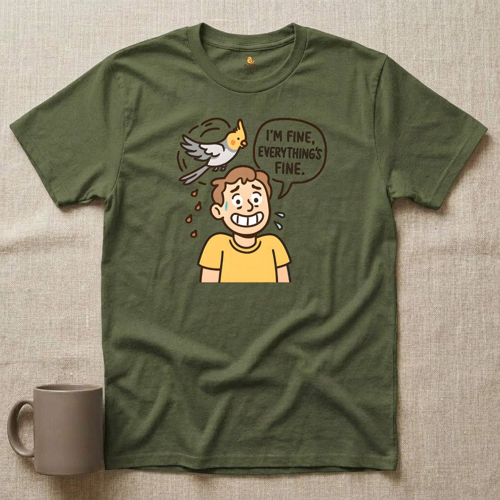 I'm Fine, Everything's Fine Cockatiel Shirt