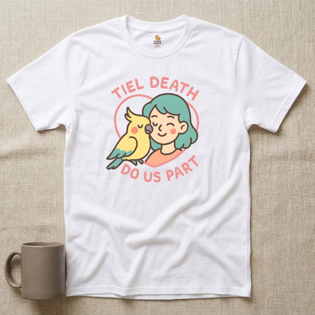 Tiel Death Do Us Part