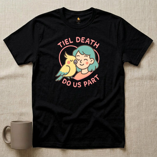 Tiel Death Do Us Part