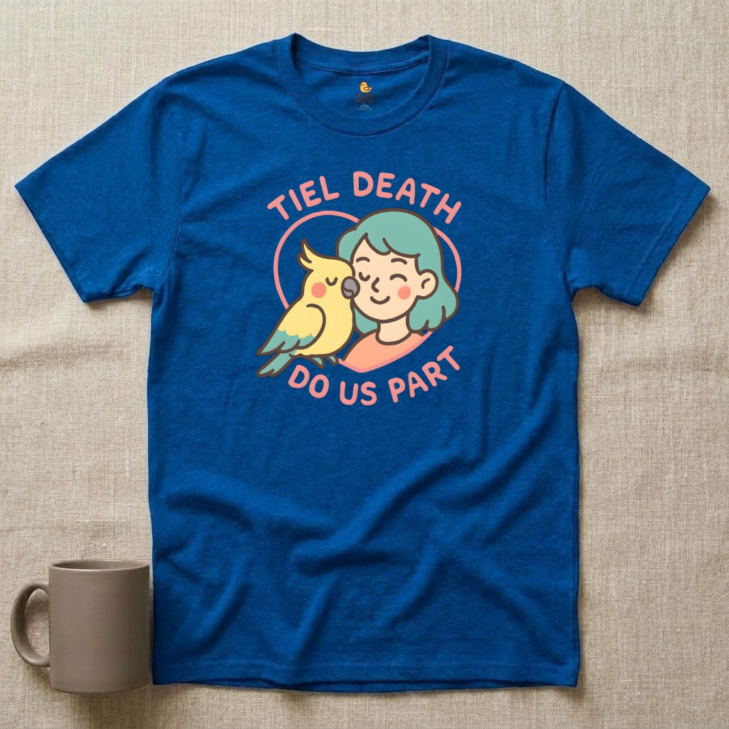 Tiel Death Do Us Part