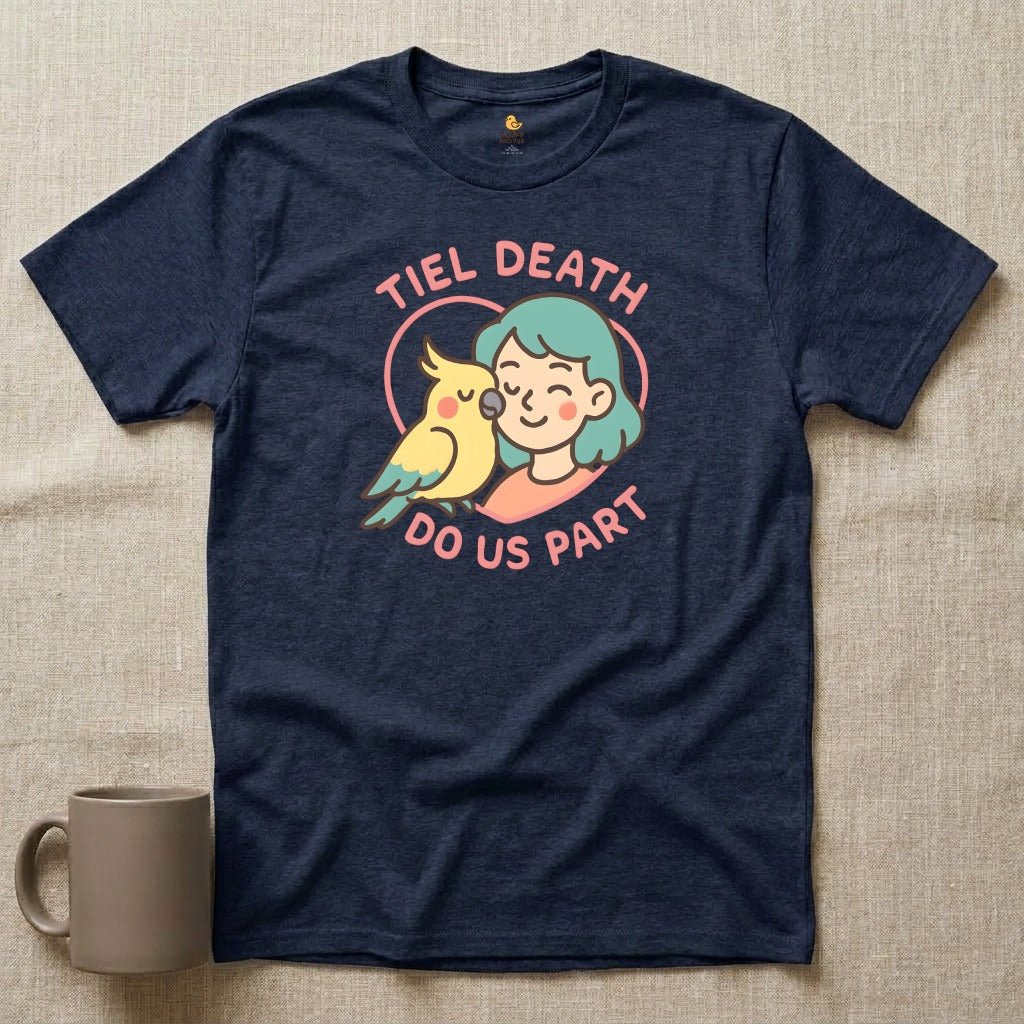 Tiel Death Do Us Part