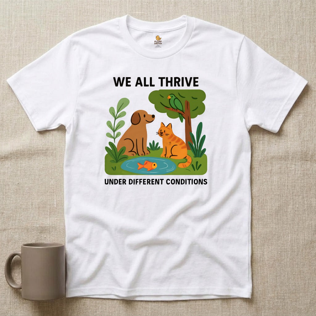 We All Thrive Under Different Conditions