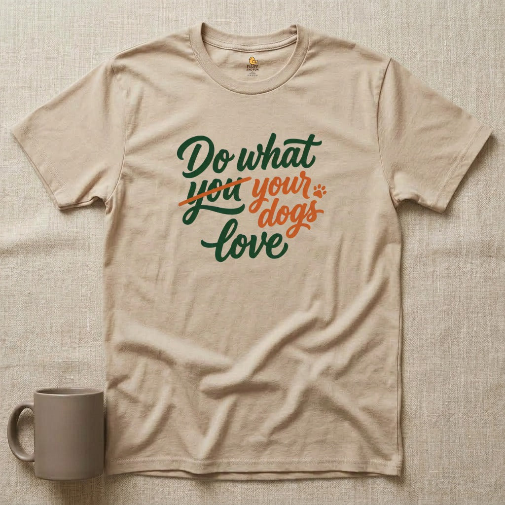 Do What Your Dog Loves