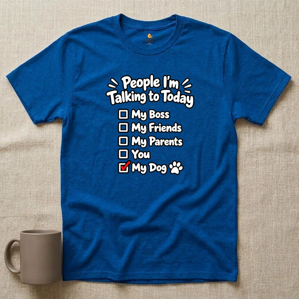 People I'm Talking to Today