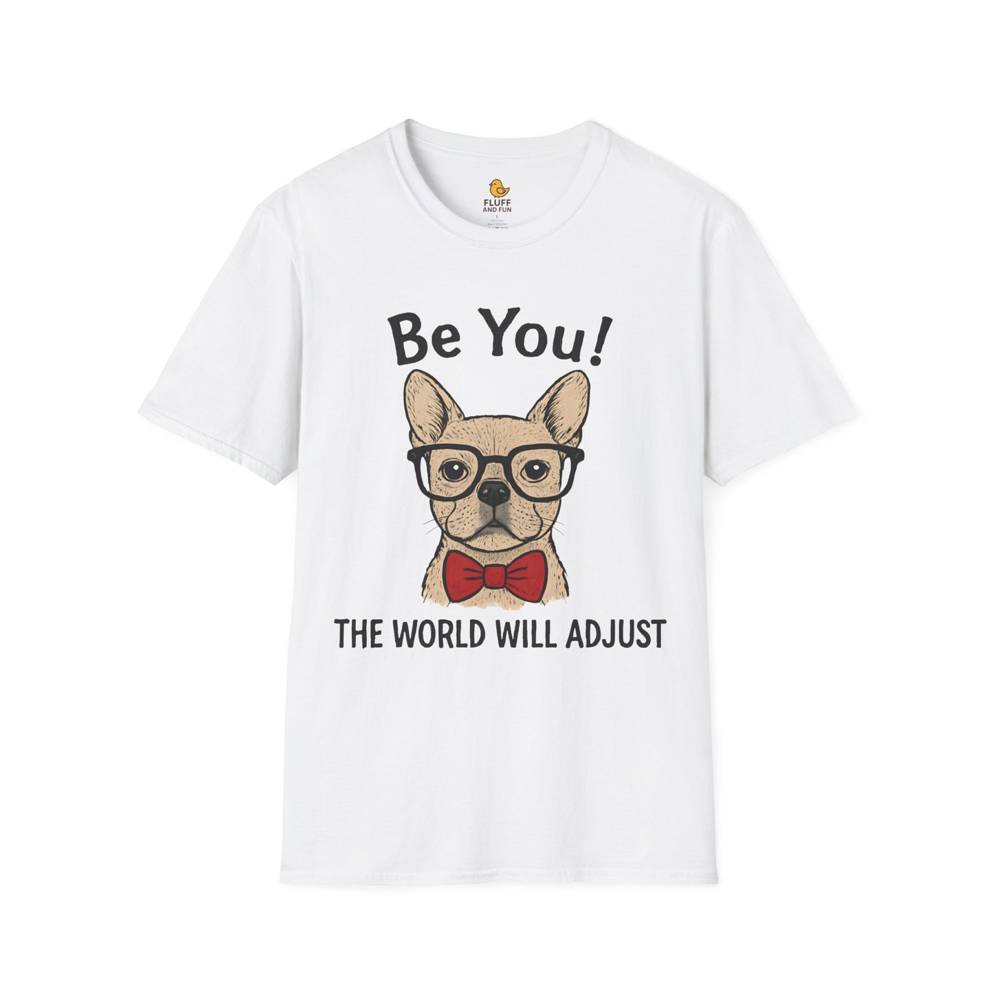Be You! The World Will Adjust