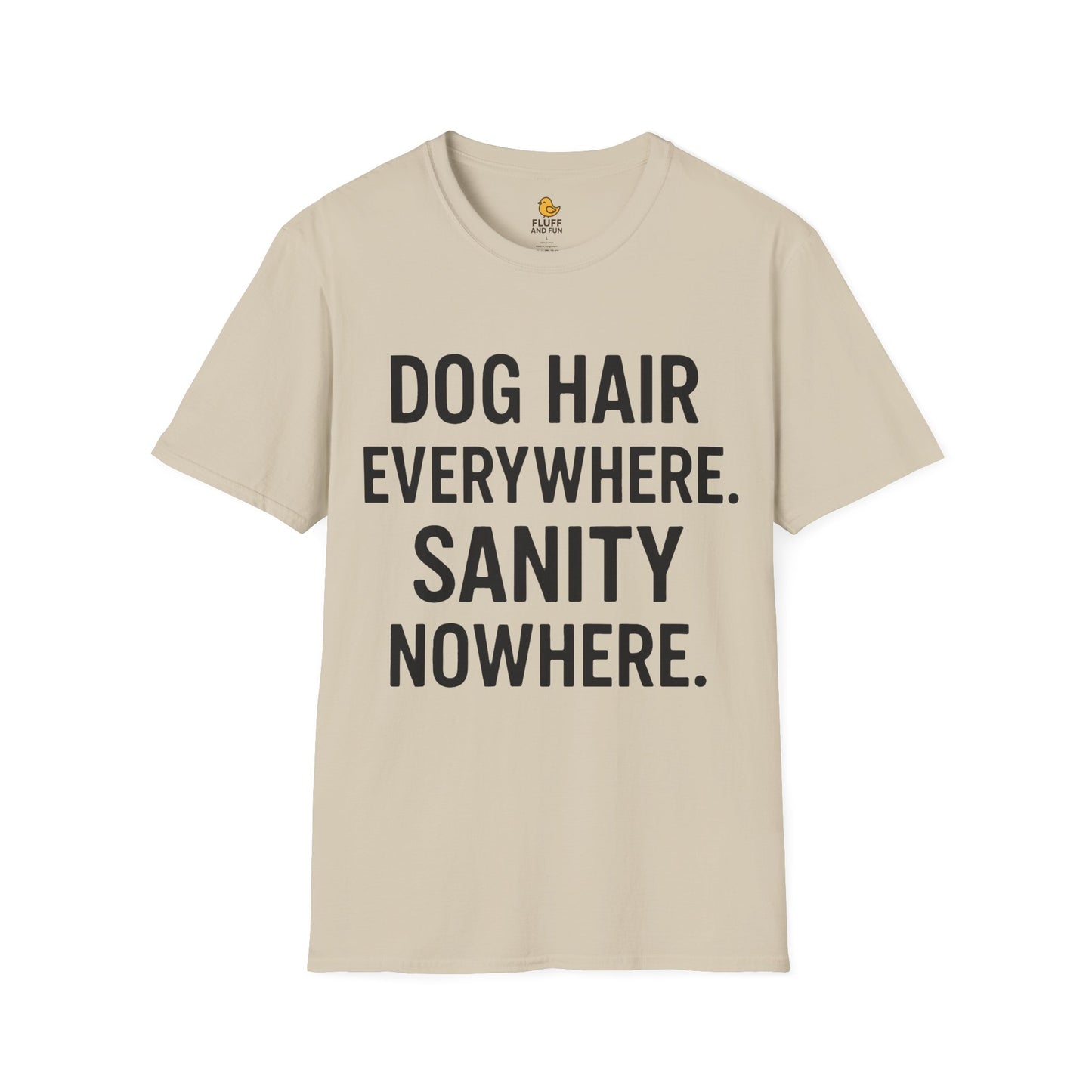 Dog Hair Everywhere, Sanity Nowhere