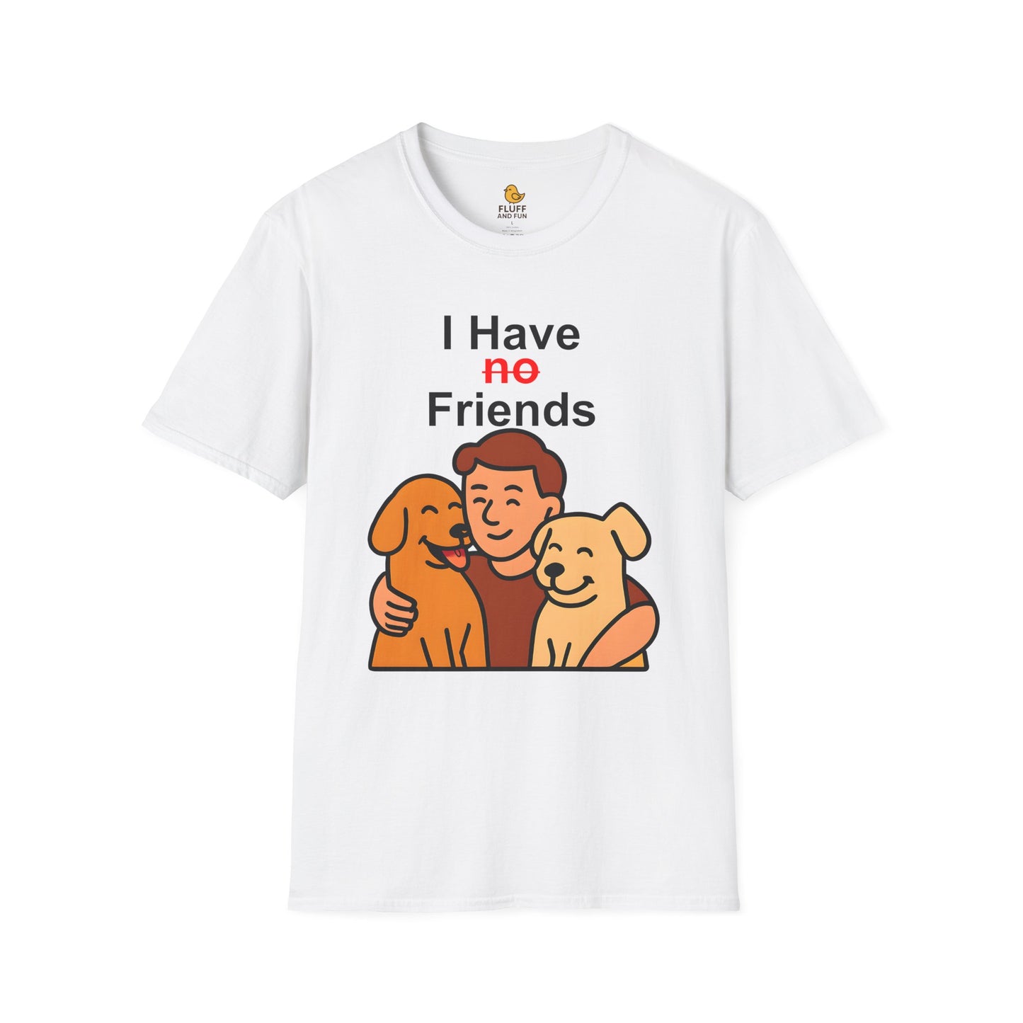 I Have No Friends