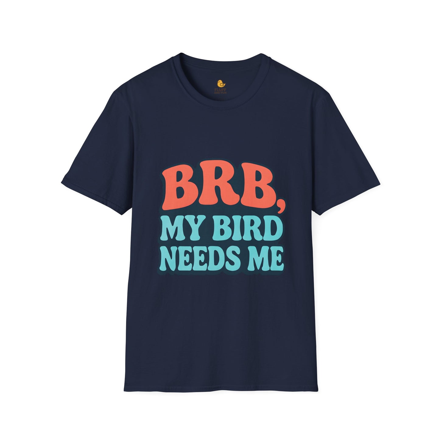 BRB, My Bird Needs Me