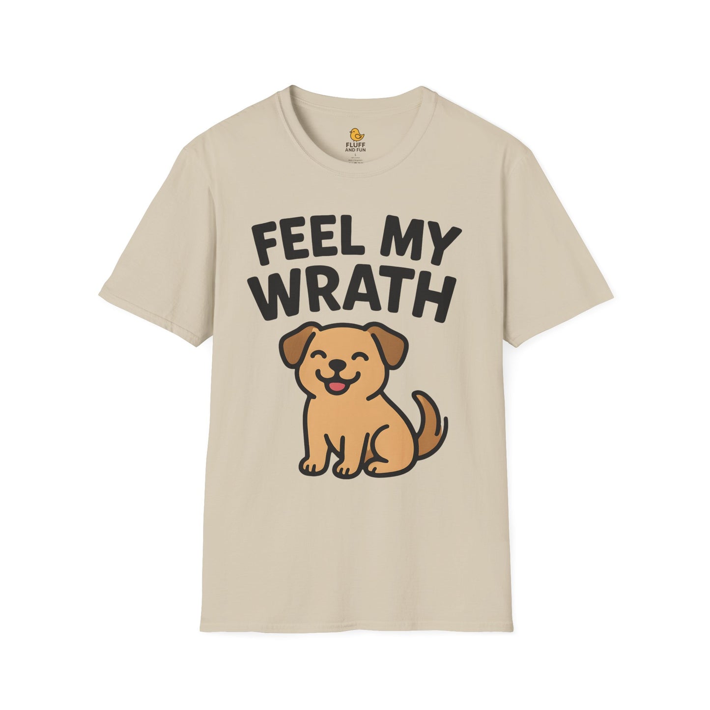 Feel My Wrath Dog Shirt