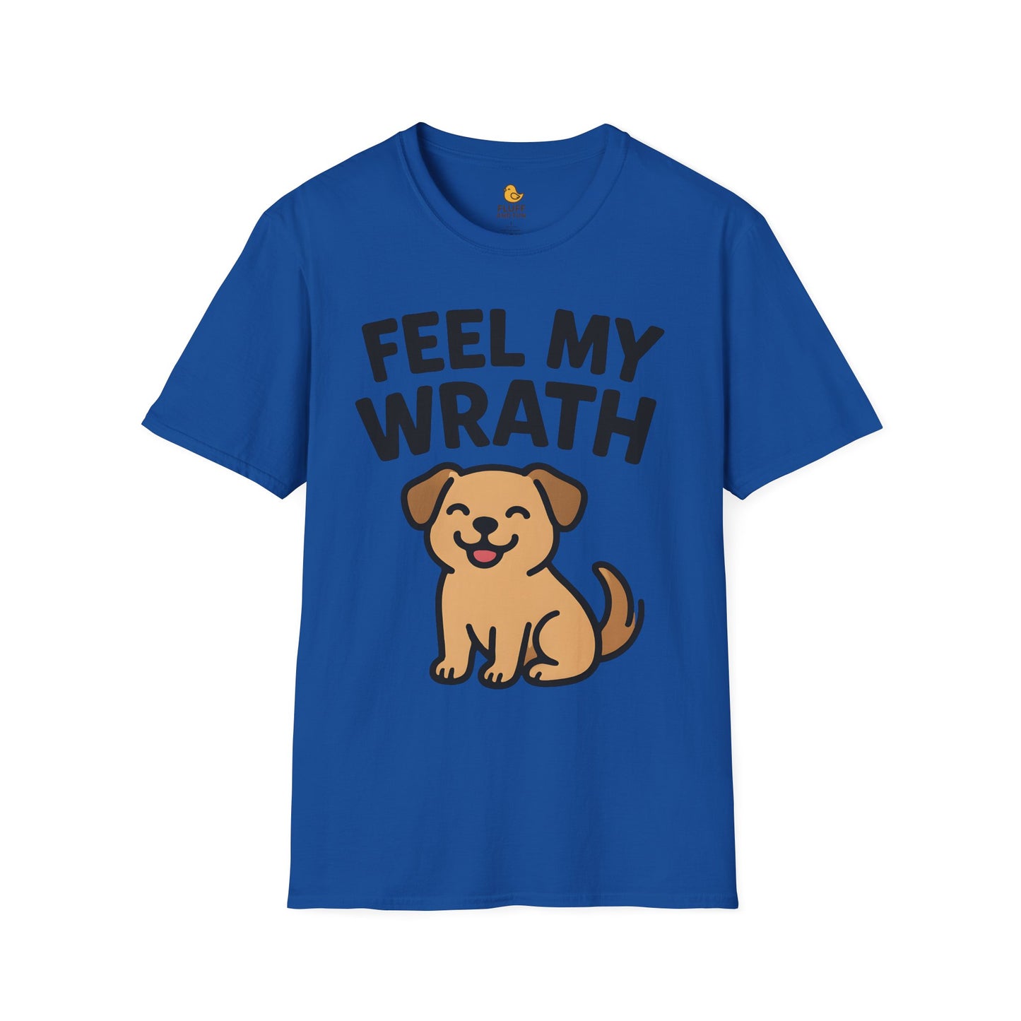 Feel My Wrath Dog Shirt