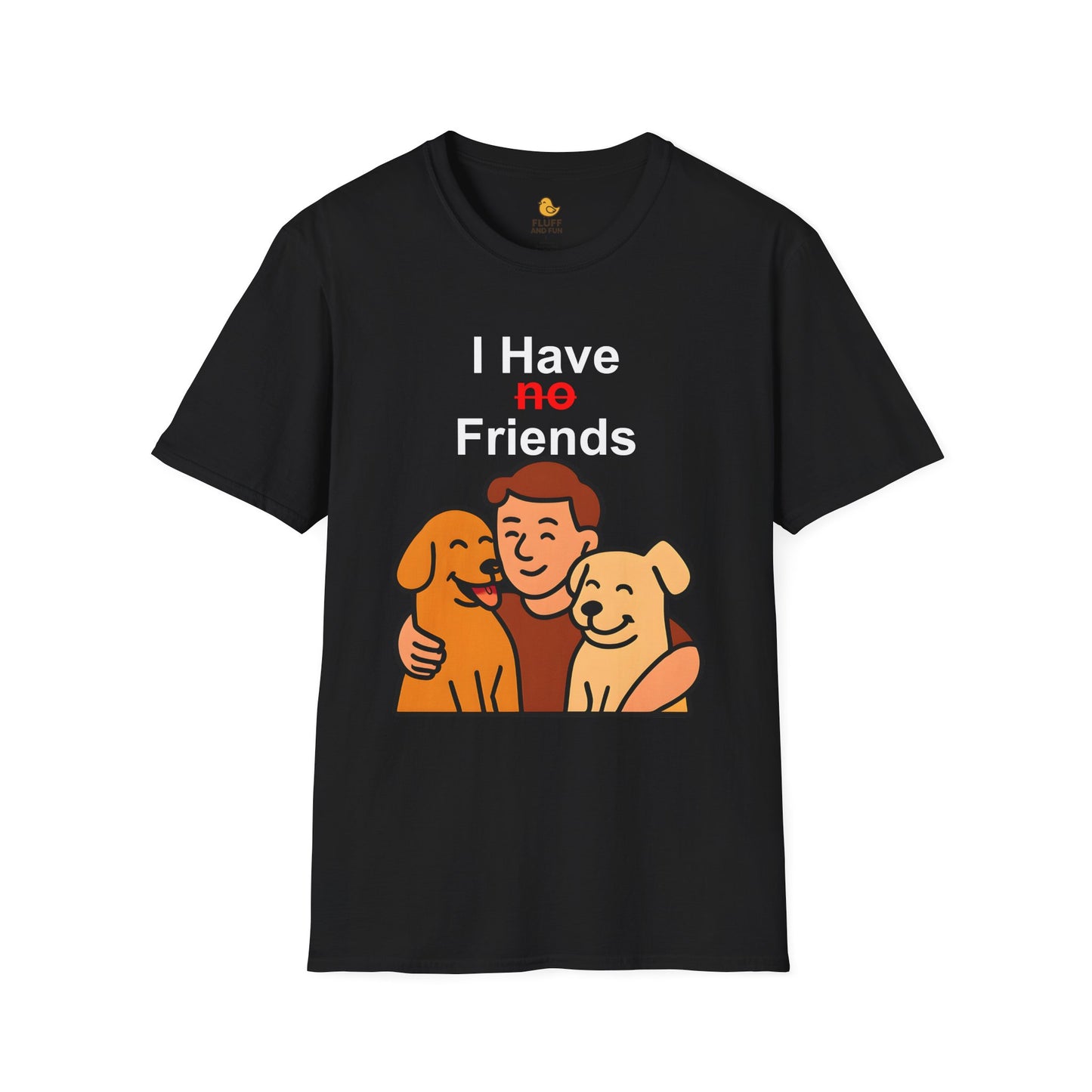 I Have No Friends