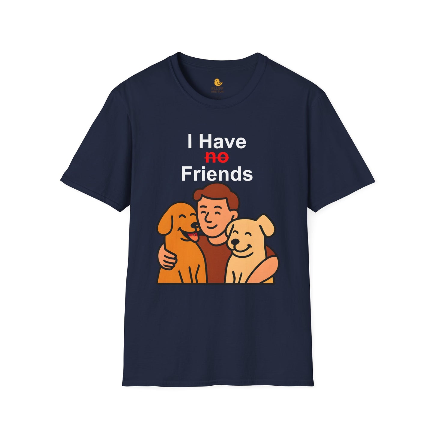 I Have No Friends